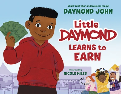 Little Daymond Learns to Earn (Hardcover)