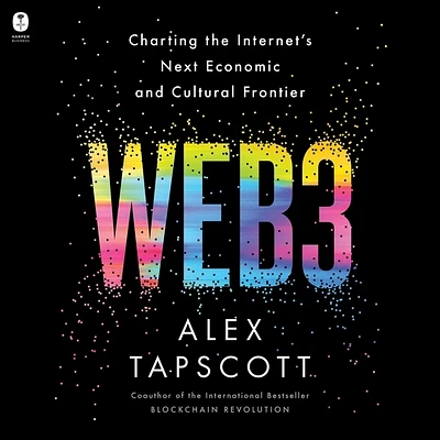 Web3: Charting the Internet's Next Economic and Cultural Frontier (MP3 CD)