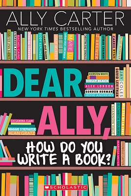 Dear Ally, How Do You Write a Book? (Paperback)