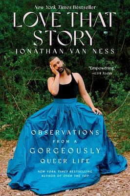 Love That Story: Observations from a Gorgeously Queer Life (Paperback)