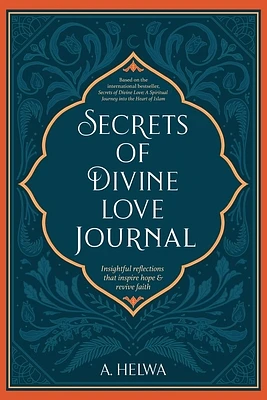 Secrets of Divine Love Journal: Insightful Reflections that Inspire Hope and Revive Faith (Paperback)