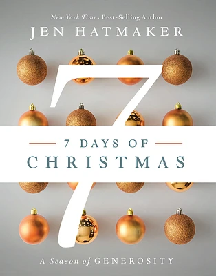 7 Days of Christmas: A Season of Generosity (Hardcover)