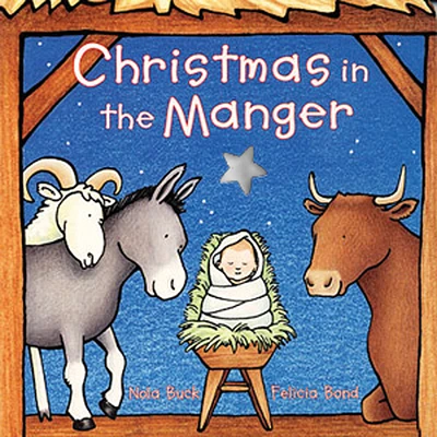 Christmas in the Manger Board Book: A Christmas Holiday Book for Kids (Board book)