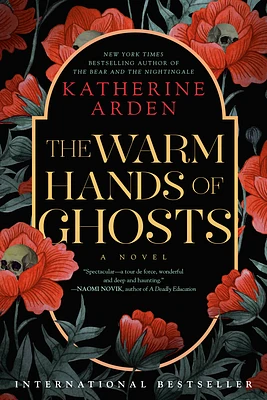 The Warm Hands of Ghosts: A Novel (Paperback)