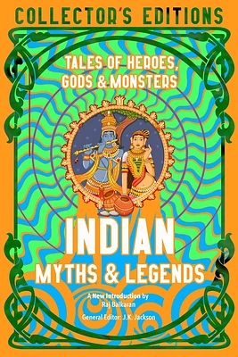 Indian Myths & Legends: Tales of Heroes, Gods & Monsters (Flame Tree Collector's Editions) (Hardcover)