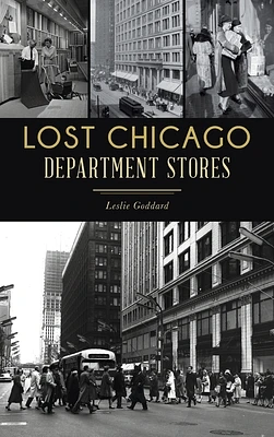 Lost Chicago Department Stores (Landmarks) (Hardcover)