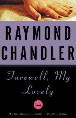 Farewell, My Lovely (A Philip Marlowe Novel #2) (Paperback)