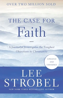 The Case for Faith: A Journalist Investigates the Toughest Objections to Christianity (Case for ...) (Paperback)