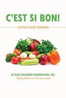 C'Est Si Bon!: Haitian Cuisine Cookbook