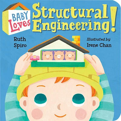 Baby Loves Structural Engineering! (Baby Loves Science #8) (Board book)