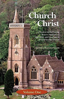 The Church of Christ: Volume One (Paperback)