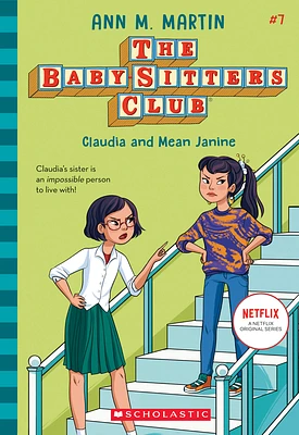 Claudia and Mean Janine (The Baby-Sitters Club #7) (Paperback)