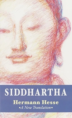 Siddhartha: A New Translation (Mass Market)