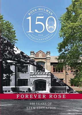 Forever Rose: 150 Years of STEM Education (Paperback)