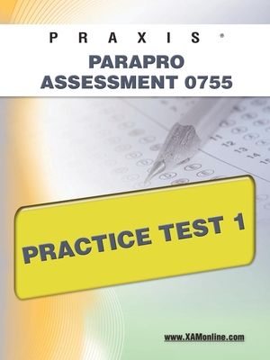 Praxis Parapro Assessment 0755 Practice Test