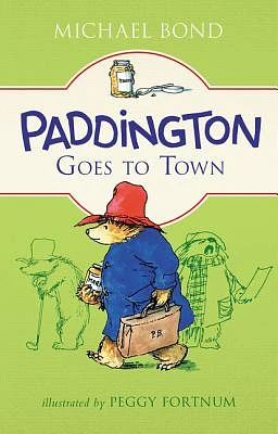 Paddington Goes to Town (Hardcover)