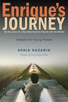 Enrique's Journey (The Young Adult Adaptation): The True Story of a Boy Determined to Reunite with His Mother (Paperback)