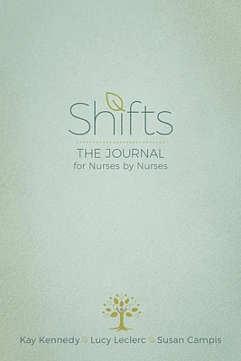 Shifts: The Journal for Nurses by Nurses (Paperback)