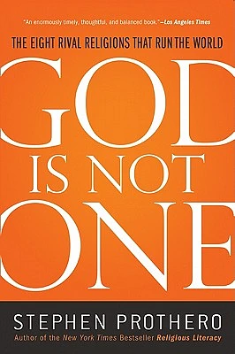 God Is Not One: The Eight Rival Religions That Run the World (Paperback)