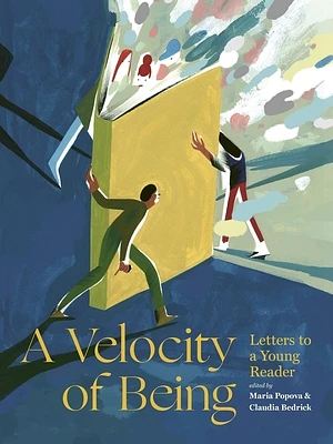 A Velocity of Being: Letters to A Young Reader (Board book)