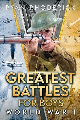 Greatest Battles for Boys: World War I (Paperback)