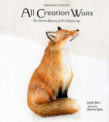 All Creation Waits — Children's Edition: The Advent Mystery of New Beginnings for Children (Hardcover)