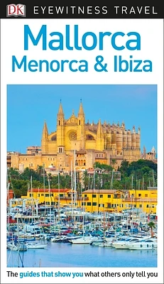 DK Mallorca, Menorca and Ibiza (Travel Guide) (Book)