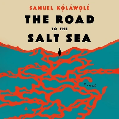 The Road to the Salt Sea (Compact Disc)