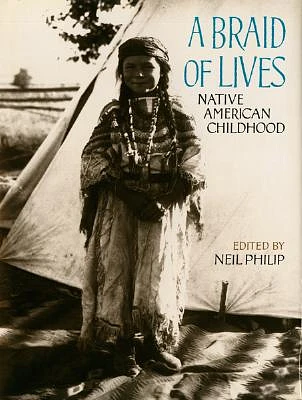 A Braid of Lives: Native American Childhood (Hardcover)