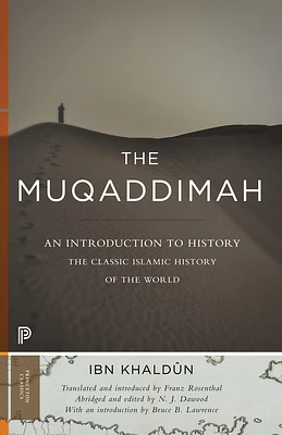 The Muqaddimah: An Introduction to History - Abridged Edition (Princeton Classics #13) (Abridged / Paperback)