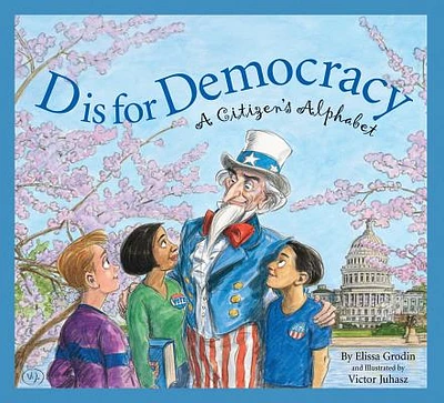 D Is for Democracy: A Citizen's Alphabet (Sleeping Bear Alphabets) (Paperback)