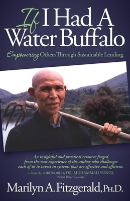 If I Had a Water Buffalo: Empowering Others Through Sustainable Lending