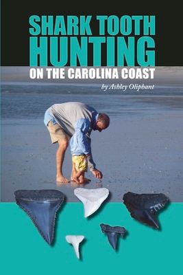 Shark Tooth Hunting on the Carolina Coast (Paperback)