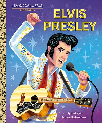 Elvis Presley: A Little Golden Book Biography (Little Golden Book Biographies) (Hardcover)