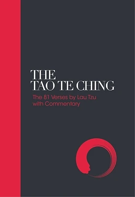 The Tao Te Ching: 81 Verses by Lao Tzu with Introduction and Commentary (Hardcover)