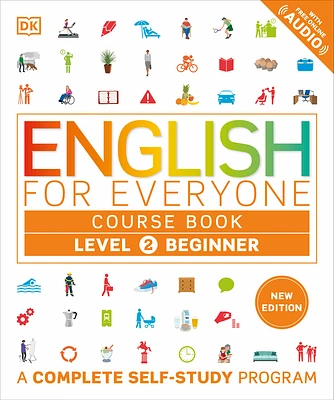 English for Everyone Course Book Level Beginner: A Complete Self-Study Program (DK English for Everyone) (Book