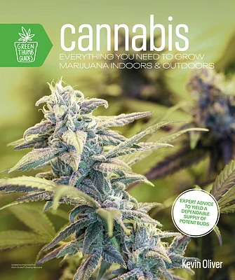 Cannabis: Everything You Need to Grow Marijuana Indoors and Outdoors (Green Thumb Guides) (Paperback)