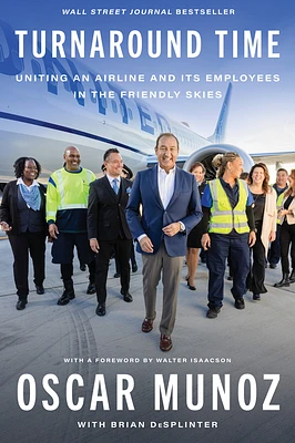 Turnaround Time: Uniting an Airline and Its Employees in the Friendly Skies (Hardcover)