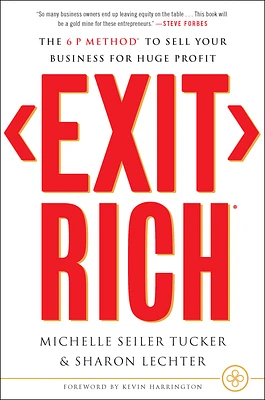 Exit Rich: The 6 P Method to Sell Your Business for Huge Profit (Hardcover)