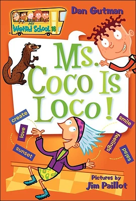 Ms. Coco Is Loco! (My Weird School #16) (Prebound)