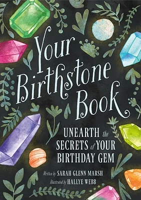 Your Birthstone Book: Unearth the Secrets of Your Birthday Gem (Hardcover)