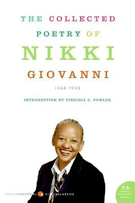 The Collected Poetry of Nikki Giovanni: 1968-1998 (Paperback)