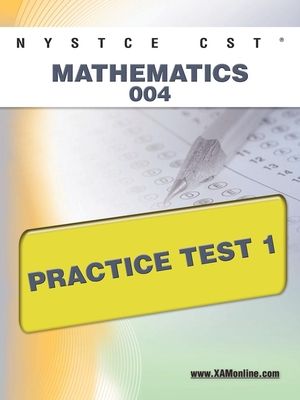 Nystce Cst Mathematics 004 Practice Test 1