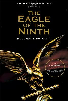 The Eagle of the Ninth (The Roman Britain Trilogy #1) (Paperback)