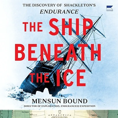 The Ship Beneath the Ice: The Discovery of Shackleton's Endurance (Compact Disc)