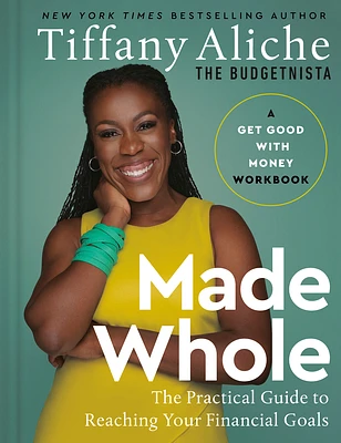 Made Whole: The Practical Guide to Reaching Your Financial Goals (Hardcover)