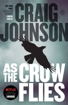 As the Crow Flies: A Longmire Mystery (Paperback)