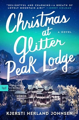 Christmas at Glitter Peak Lodge: A Novel (Paperback)