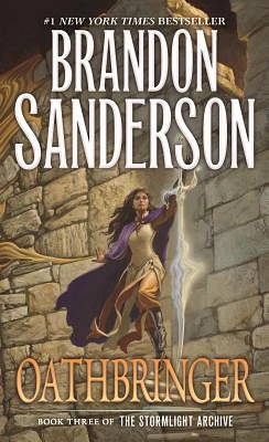 Oathbringer: Book Three of the Stormlight Archive (Mass Market)