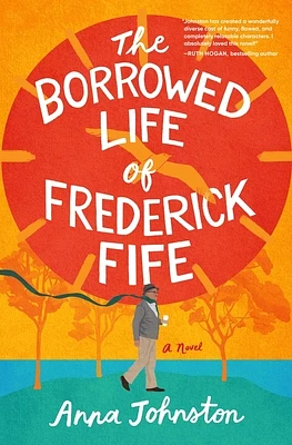 The Borrowed Life of Frederick Fife: A Novel (Hardcover)